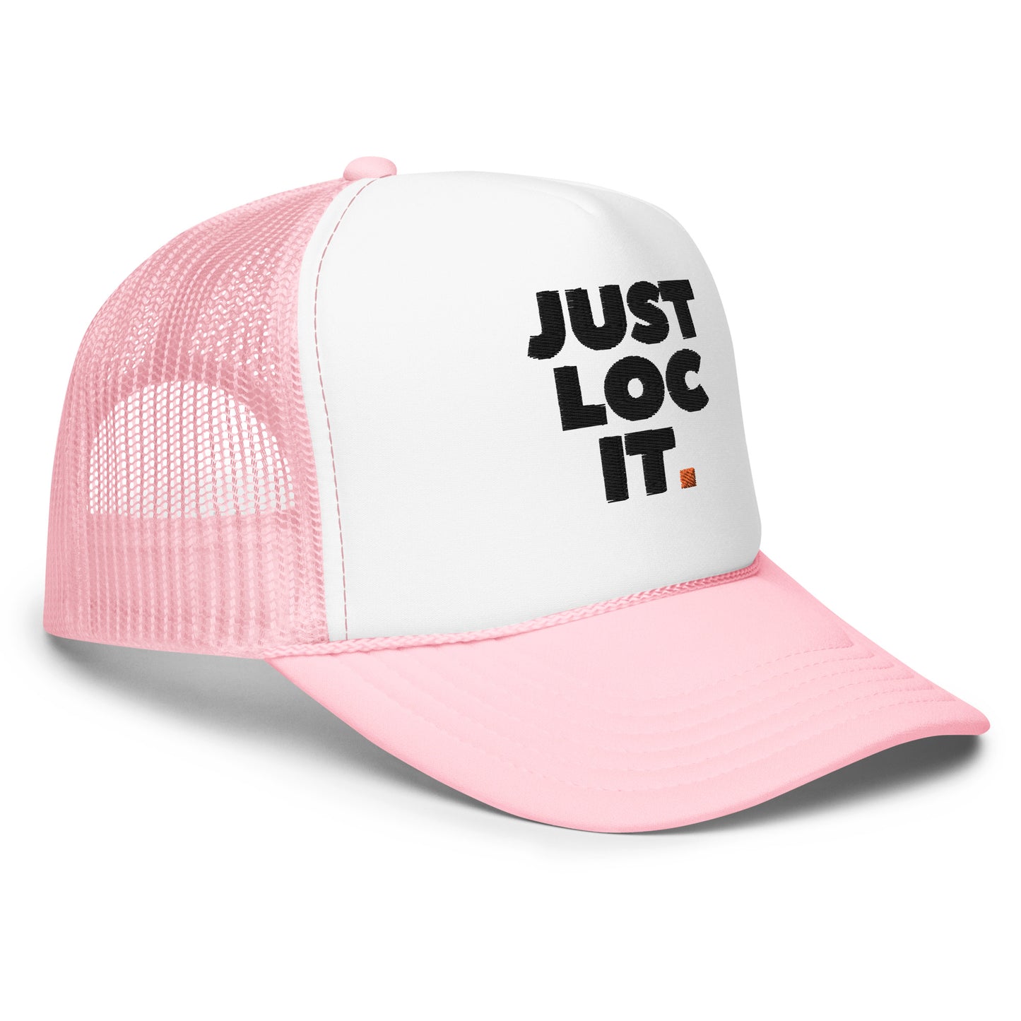 JUST LOC IT. (black) Foam Trucker Hat