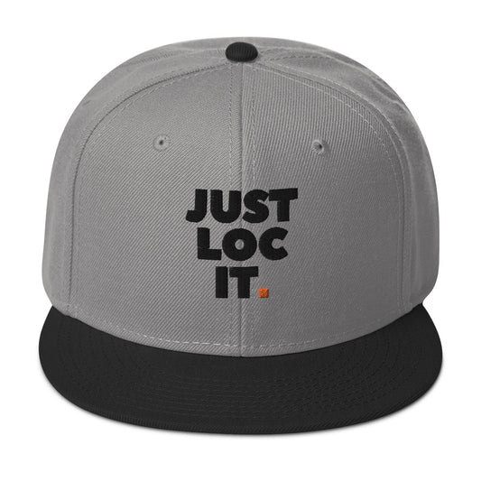 JUST LOC IT. (black) Snapback Hat